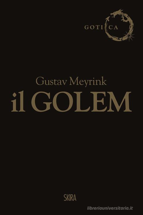 Il Golem di Gustav Meyrink edito da Skira
