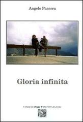 Gloria infinita di Angelo Passera edito da Montedit