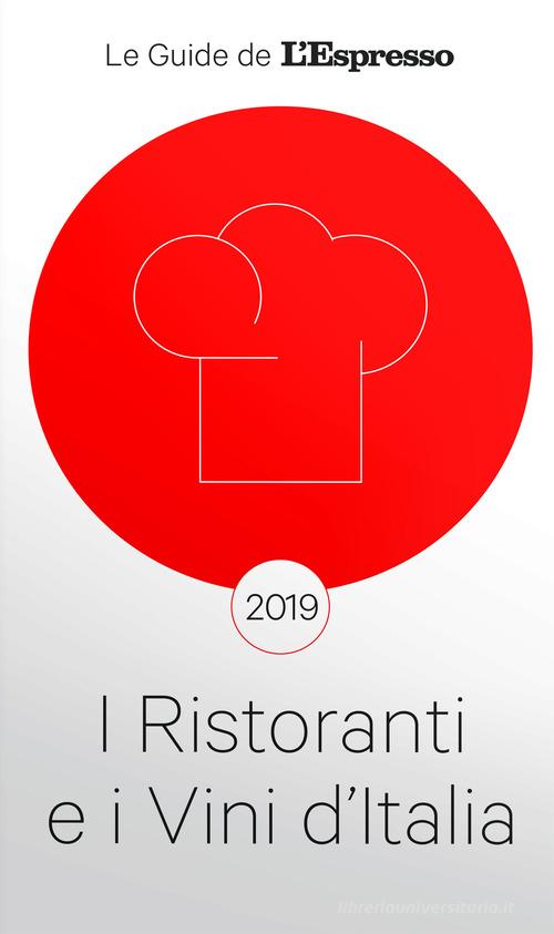 I ristoranti e i vini d'Italia 2019 edito da Gedi (Gruppo Editoriale)