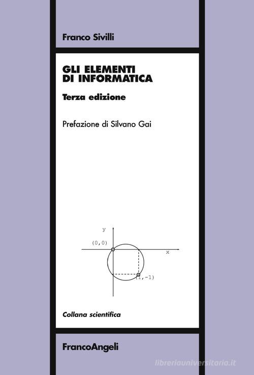 Gli elementi di informatica di Franco Sivilli edito da Franco Angeli