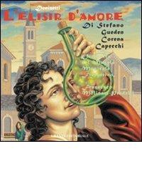 L' elisir d'amore. Con 2 CD Audio di Gaetano Donizetti edito da Urania (Milano)