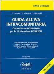 Guida all'IVA intracomunitaria. Con CD-ROM di Edoardo Cintolesi, Giacinto Mazzocca, Paolo Petrangeli edito da Buffetti
