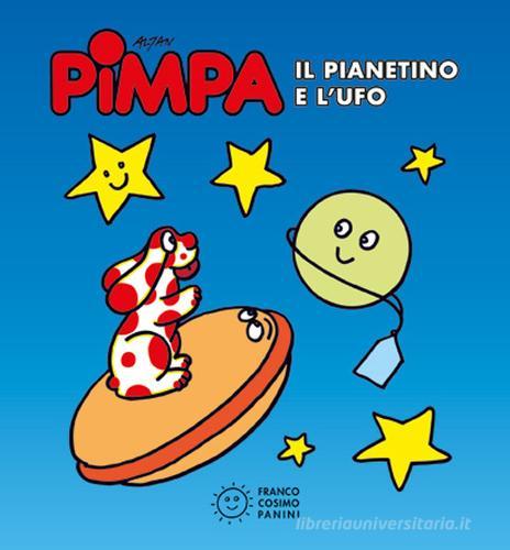 Pimpa. Il pianetino e l'Ufo. Ediz. illustrata di Altan edito da Franco Cosimo Panini