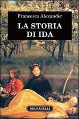 La storia di Ida di Francesca Alexander edito da Solfanelli