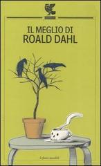 Il meglio di Roald Dahl di Roald Dahl edito da Guanda