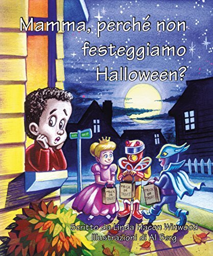 Mamma, perché non festeggiamo Halloween? di Linda Hacon Winwood edito da Destiny Image Europe
