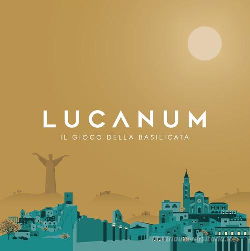 Lucanum. Il gioco della Basilicata. Ediz. italiana e inglese di Vito Santarcangelo edito da Iinformatica