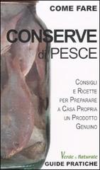 Conserve di pesce di Marco Zulberti edito da Edizioni & Comunicazione