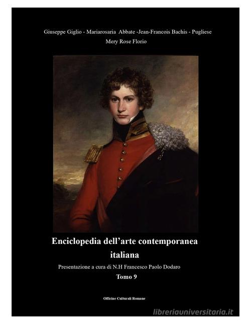 Enciclopedia dell'arte contemporanea italiana vol.9 edito da Officine Culturali Romane
