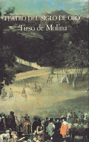 Teatro del «Siglo de Oro». Testo originale a fronte di Tirso de Molina edito da Garzanti