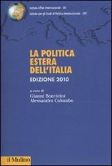 La politica estera italiana (2010) edito da Il Mulino