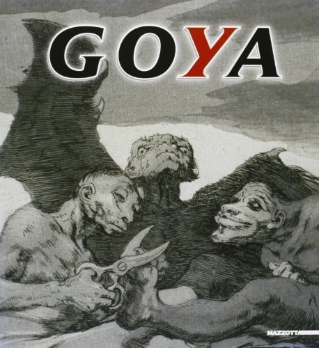 Francisco Goya. Capricci, follie e disastri della guerra. Catalogo della mostra (Biella, 12 dicembre 2004-27 febbraio 2005) edito da Mazzotta