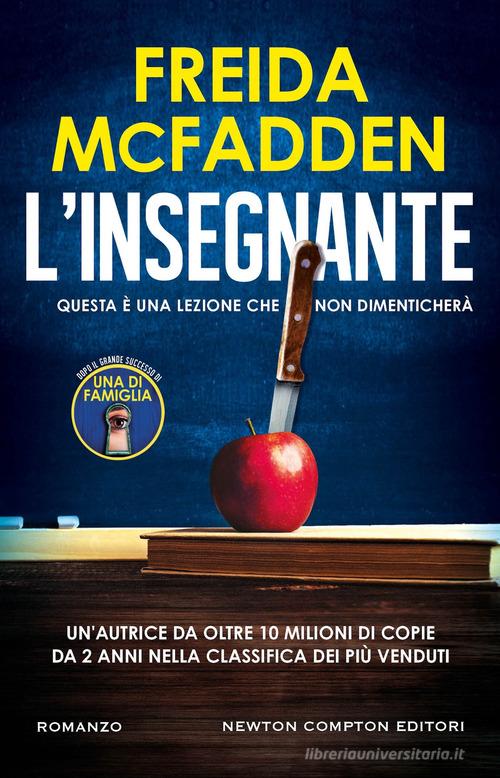 Libro L'insegnante di Freida McFadden Nuova narrativa Newton di Newton Compton Editori