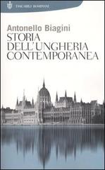 Storia dell'Ungheria contemporanea di Antonello Biagini edito da Bompiani