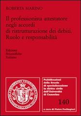 Il professionista attestatore negli accordi di ristrutturazione dei debiti di Roberta Marino edito da Edizioni Scientifiche Italiane
