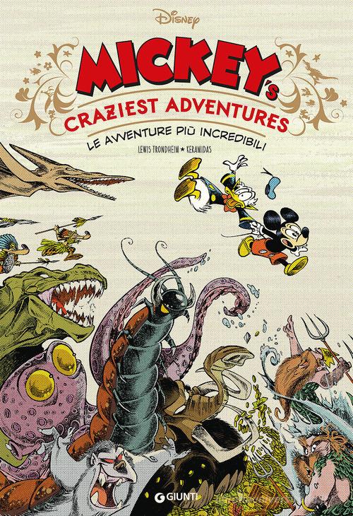 Mickey le avventure più incredibili edito da Disney Libri