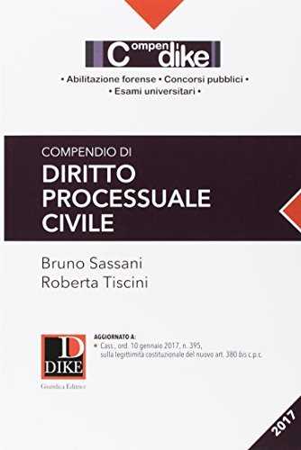 Compendio di diritto processuale civile di Bruno Sassani, Roberta Tiscini edito da Dike Giuridica Editrice