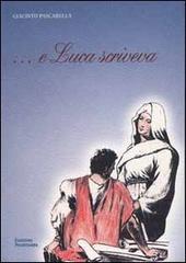 E Luca scriveva di Giacinto Pascarella edito da Polistampa