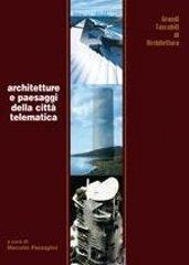 Architetture e paesaggi della città telematica edito da Mancosu Editore