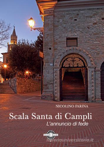 Scala Santa di Campli. L'annuncio di fede di Nicolino Farina edito da Artemia Nova Editrice