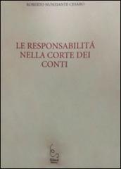 Le responsabilità nella Corte dei conti di Roberto Nunziante Cesàro edito da Edisud Salerno