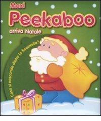 Maxi Peekaboo. Arriva Natale. Ediz. illustrata edito da Yoyo Books