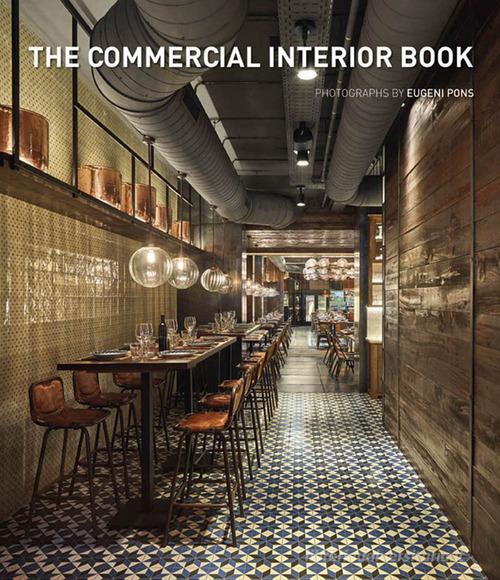 The interior book. The commercial di Eugeni Pons edito da Booq