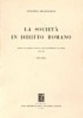 La società in diritto romano di Antonio Guarino edito da Jovene