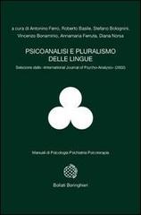 Psicoanalisi e pluralismo delle lingue edito da Bollati Boringhieri