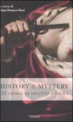 History & mistery. 24 storie di delitto e paura edito da Piemme