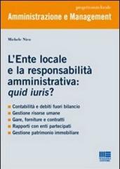 L' ente locale e la responsabilità amministrativa: quid iuris? di Michele Nico edito da Maggioli Editore