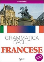 Francese. Grammatica facile di Elena Romano edito da De Vecchi