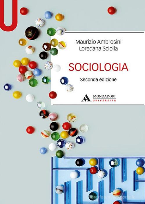 Sociologia di Maurizio Ambrosini, Loredana Sciolla edito da Mondadori Università