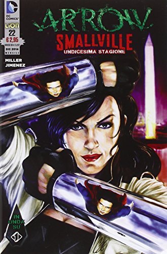Arrow Smallville vol.22 di Bryan Q. Miller edito da Lion