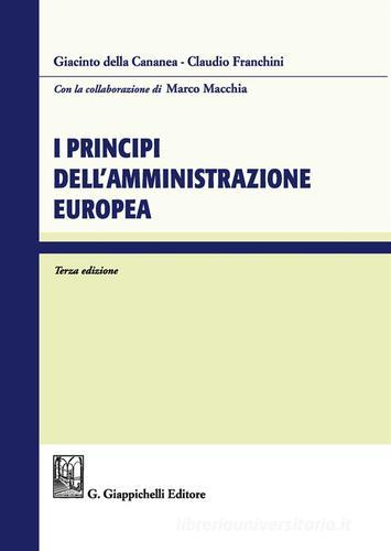 I principi dell'amministrazione europea di Giacinto Della Cananea, Claudio Franchini edito da Giappichelli