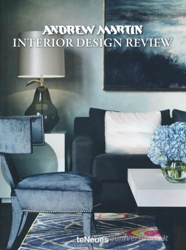 Andrew Martin. Interior design review. Ediz. illustrata vol.17 edito da TeNeues