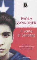 Il vento di Santiago di Paola Zannoner edito da Mondadori