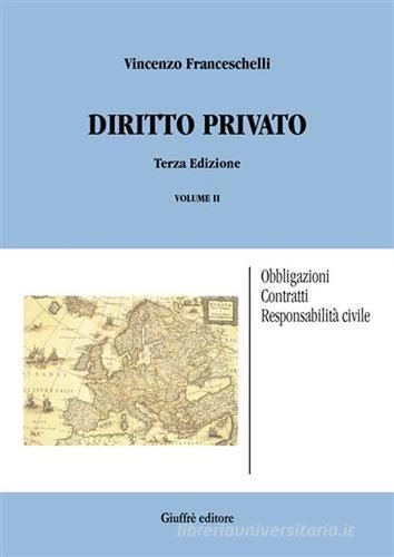 Diritto privato vol.2 di Vincenzo Franceschelli edito da Giuffrè