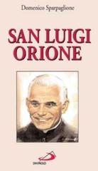 San Luigi Orione di Domenico Sparpaglione edito da San Paolo Edizioni