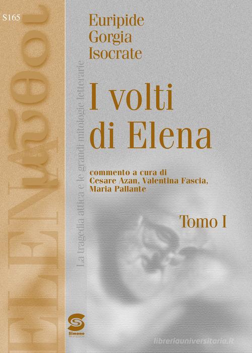 I volti di Elena. Per i Licei e gli Ist. magistrali edito da Simone per la Scuola