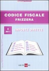 Codice fiscale Frizzera. Imposte dirette vol.2 edito da Il Sole 24 Ore