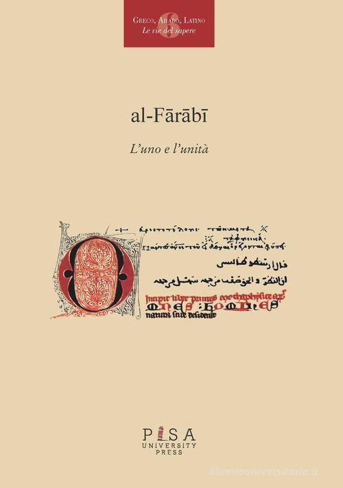 Al-Farabi, l'uno e l'unità edito da Pisa University Press