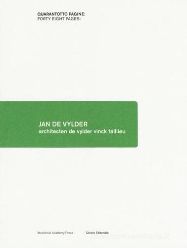 Jan de Vylder. Architecten de vylder vinck taillieu. Ediz. bilingue edito da Silvana