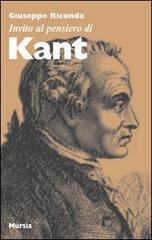 Invito al pensiero di Kant di Giuseppe Riconda edito da Ugo Mursia Editore