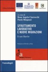 Sfruttamento lavorativo e nuove migrazioni. Il caso Marche edito da Franco Angeli