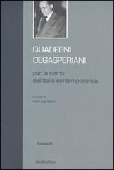 Quaderni degasperiani per la storia dell'Italia contemporanea vol.2 edito da Rubbettino