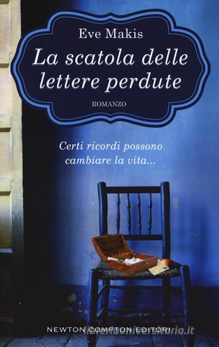 La scatola delle lettere perdute di Eve Makis edito da Newton Compton Editori