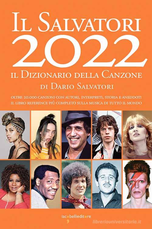 Il Salvatori 2022. Il dizionario della canzone di Dario Salvatori edito da Iacobellieditore