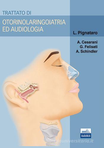 Trattato di otorinolaringoiatria ed audiologia edito da Edises