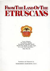 From the Land of the Etruscans. The life of Lucy Filippini di Pietro Bergamaschi edito da Storia e Letteratura